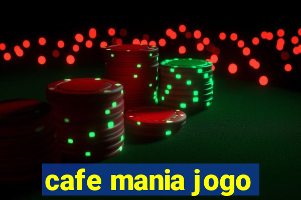 cafe mania jogo